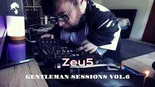 Gentleman Sessions Vol.6 - Vinyl Deep House Set by Zeu5 [2024]