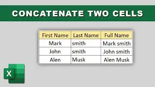 How to concatenate two cells in Excel