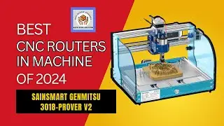 SainSmart Genmitsu 3018 PROVer V2 CNC Routers in Machine Full Review Of 2024