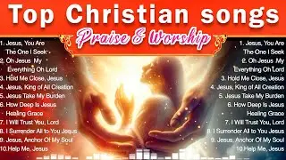 Top Praise and Worship Songs 2024 Playlist ✝️ Nonstop Christian Gospel Songs 🙌🎵✝️