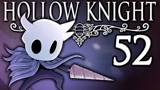 Hollow Knight - #52 - Godhome