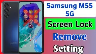 How To Remove All Screen lock In Samsung M55 5g | Samsung M55 5g me screen lock kaise hataye