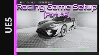 Vehicle Performance Upgrade (Part 01) | Unreal Engine | Racing Game Tutorial