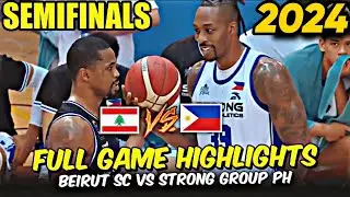 2024 DO OR DIE SEMIFINALS- Beirut SC Lebanon vs Strong Group Philippines