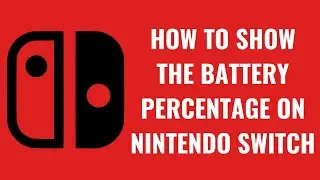 How to Show the Battery Percentage on Nintendo Switch