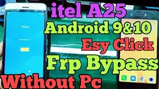 Itel A25 Frp bypass without Pc || Itel A25 Android 9&10 frp bypass || Itel A25 google Account Remove