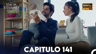 Amor Eterno Capítulo 141 (Doblado en Espanol)