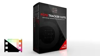 FCPX Tracker Suite - 5-in-1 Professional Tracking Tool Suite - Pixel Film Studios