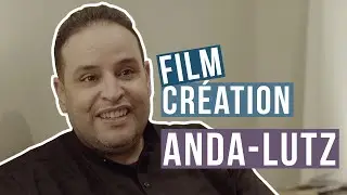 Anda-Lutz / Film création