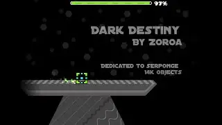 Geometry Dash - Dark Destny- By Zoroa