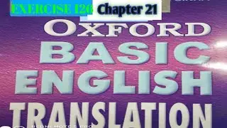 Oxford basic English translation Chapter 21 exercise 126
