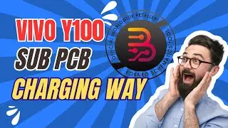 Vivo Y100 Sub PCB & Charging Way | Complete Repair Solution Guide | Borneo ™