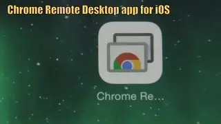 Chrome Remote Desktop app for iOS DEMO