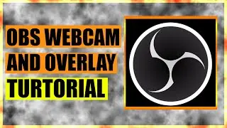 OBS web cam & web cam overlay/border (how to set up)