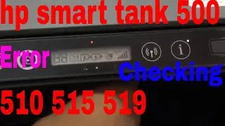 How to fixed hp smart tank 500 510 515 519 error lights blinking part 01