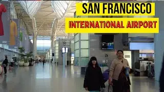 [4K] Lets Tour the San Francisco International Airport SFO