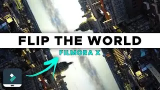 Flip The World in Filmora X