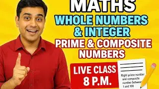 🔥 Live Class – Maths Revision + Prime & Composite Numbers Practice + Homework Discussion