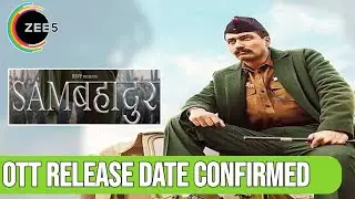 Sam Bahadur Ott Release date | Sam Bahadur Ott Update |Sam Bahadur Ott Platform Release Update |
