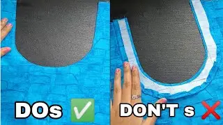 DOs And DONT's For Beginners | Sewing Tips | Round Neck Tutorial 