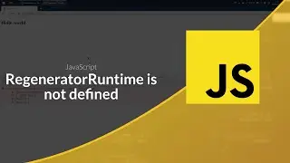 Déboguer son code JavaScript : RegeneratorRuntime is not defined