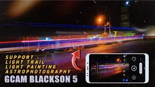 Gcam PXv4.1.1 Blackson 5 + Config Day Night and Astro ||  Tested Redmi Note 5 Pro