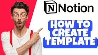 How to Create a Template in Notion