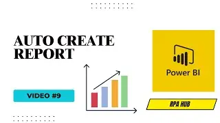 #9 Auto Create Report | Power BI Tutorial