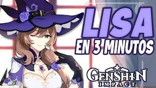 LISA EN 3 MINUTOS 😍 - Genshin Impact