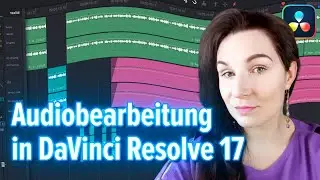Wie du deine Stimme bearbeiten kannst in DaVinci Resolve 17 🎧 Fairlight Tutorial [DEUTSCH]