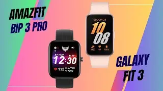 Galaxy Fit 3 Vs Amazfit Bip 3 Pro