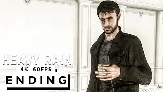 HEAVY RAIN ENDING Walkthrough Gameplay Part 8 - (4K 60FPS) - No Commentary