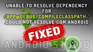 Fixed:Unable to resolve dependency for ':app@debug/compileClasspath': Could not resolve com.android.