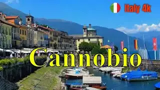 CANNOBIO Italy Lago Maggiore Walking Tour , Italy 4k 2023