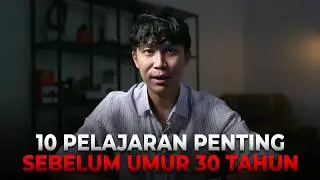 10 Pelajaran Penting Sebelum Usia 30 Tahun