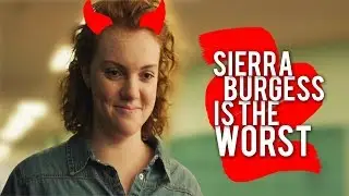 sierra burgess is the villain