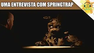 UMA ENTREVISTA COM SPRINGTRAP(DUBLADO PT-BR)