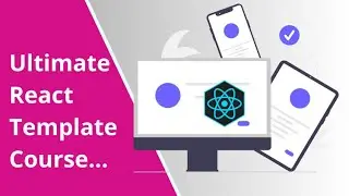 Ultimate React Template Course