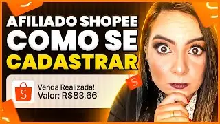 COMO SER AFILIADO DA SHOPEE E Ganhar Até 18% de Comissão Por Venda Realizada (Atualizado 2024)