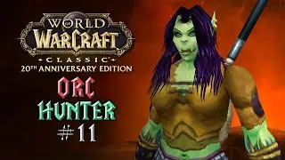 A Relaxing and Immersive WoW Classic Journey – Orc Hunter – Episode 11