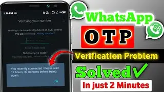 How To Fix WhatsApp Verification Code Not Received Problem | WhatsApp OTP Verification Code Solution