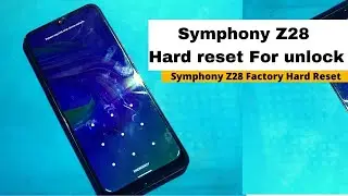 Symphony Z28 Hard reset For unlocking password / Pattern lock || Symphony Z28 Factory Hard Reset