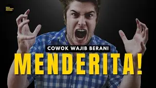 2 Macam PENDERITAAN yang akan lo temui dalam hidup