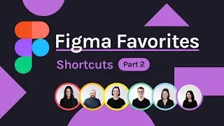 Our Favorite Figma Shortcuts