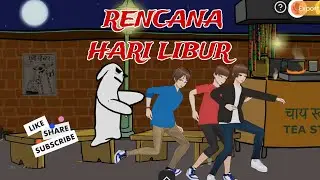 RENCANA HARI LIBUR  | Film animasi #viralvideo #animasi #animasiforkids #filmanimasi #kartun