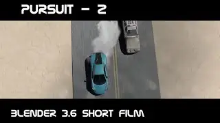 Pursuit 2! Blender 3.6 car chase film