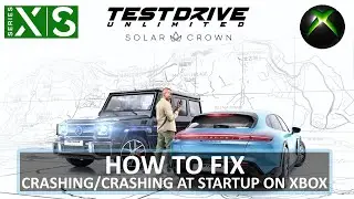 [FIXED] Test Drive Unlimited Solar Crown Crashing on Xbox (Series X|S)