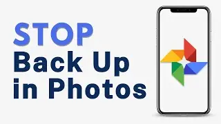 How to Stop Backup in Google Photos - Disable Google Photos Backup