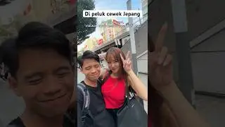 TUTORIAL DI PELUK CEWEK JEPANG #pacarjepang #istrijepang #cewekjepang