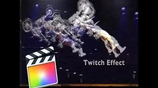 Twitch Effect and Glitch FCPX 10